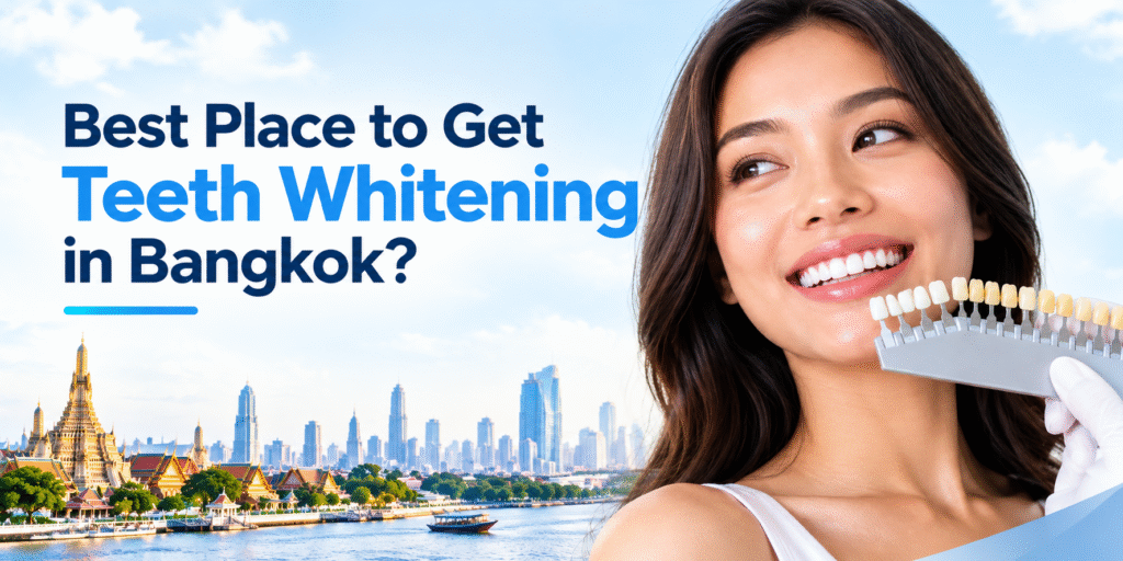 Best Teeth Whitening Clinic in Bangkok