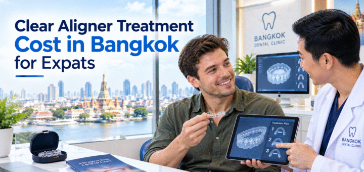 Clear Aligner Treatment Cost in Bangkok for Expats