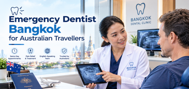 Emergency Dentist Bangkok for Australian Travellers